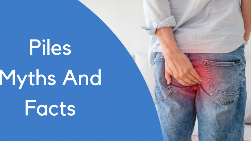 Debunking The Myths Related To Piles