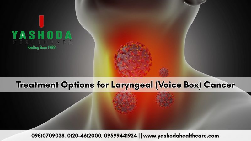 Treatment Options for Laryngeal (Voice Box) Cancer